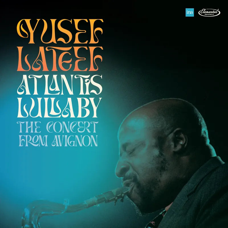 Yusef Lateef - Atlantis Lullaby: The Concert From Avignon | Vinyl LP