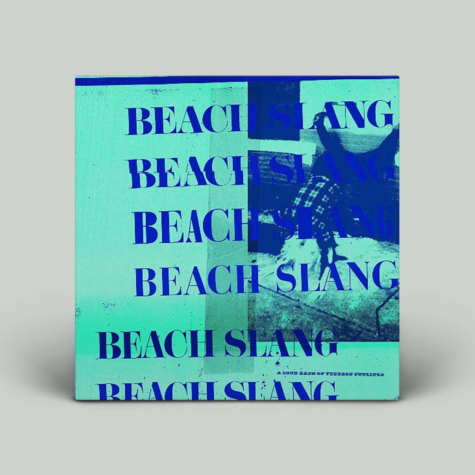 Beach Slang - A Loud Bash of Teenage Feelings | Vinyl LP