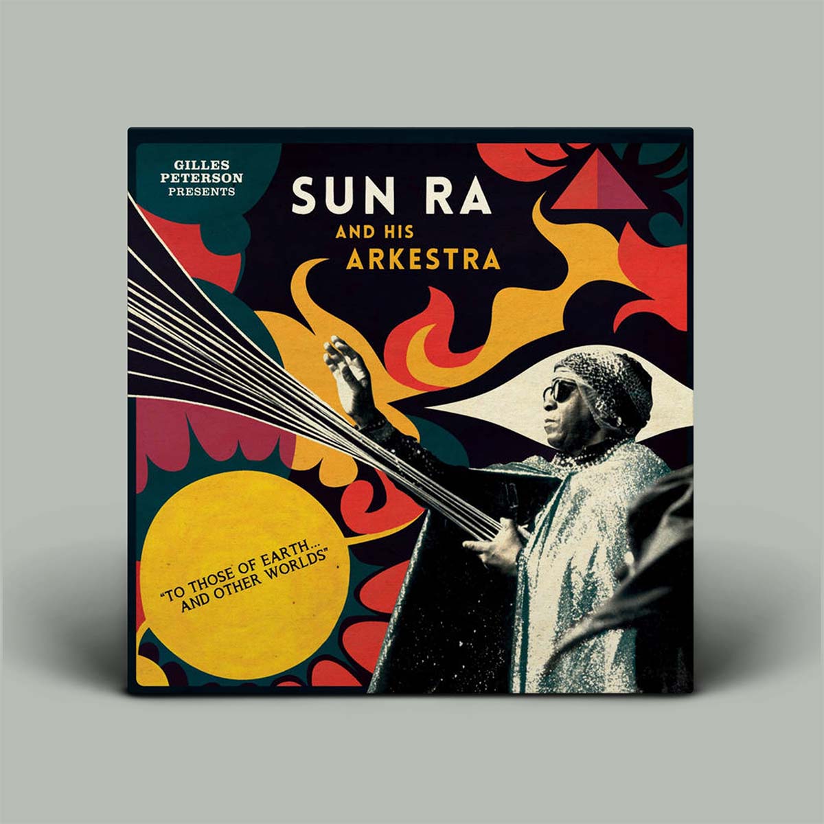 Gilles Peterson Presents Sun Ra And His Arkestra – To Those Of Earth... And Other Worlds | Vinyl 2LP