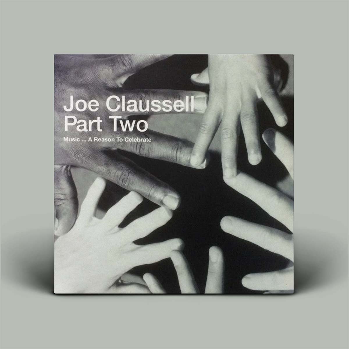 Joe Claussell – Music... A Reason To Celebrate (Part Two) | Vinyl 3LP