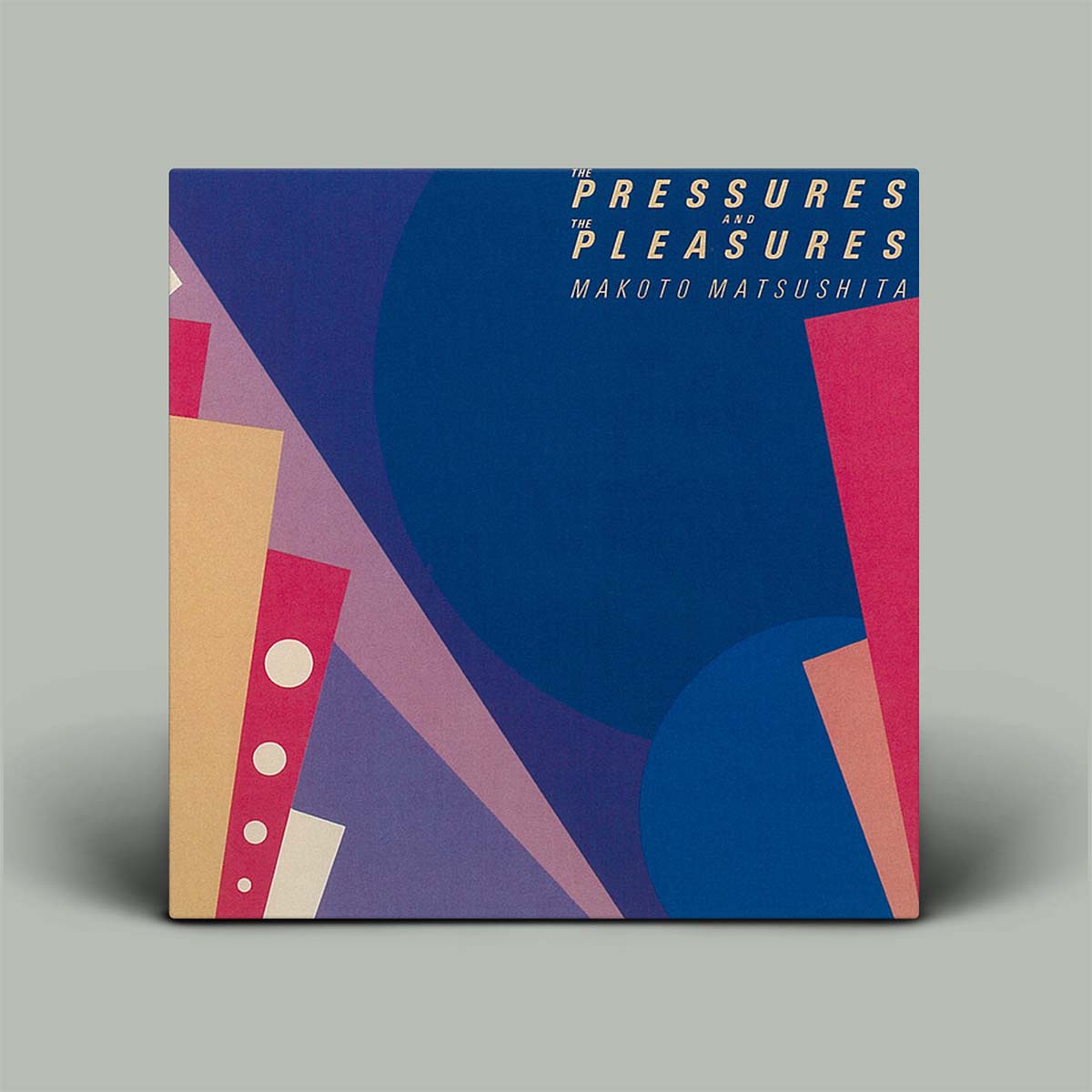 Makoto Matsushita - The Pressures And The Pleasures | Vinyl LP