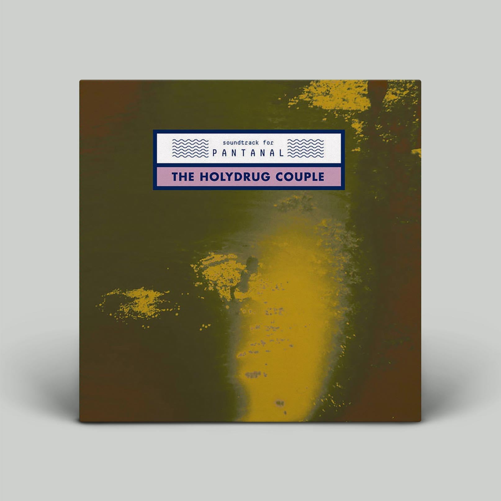 The Holydrug Couple - Soundtrack For Pantanal | Vinyl LP