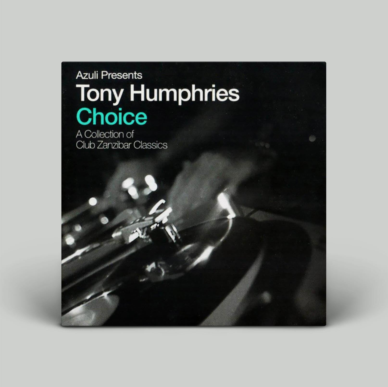 Tony Humphries - Choice (A Collection Of Club Zanzibar Classics) | Vinyl 4LP