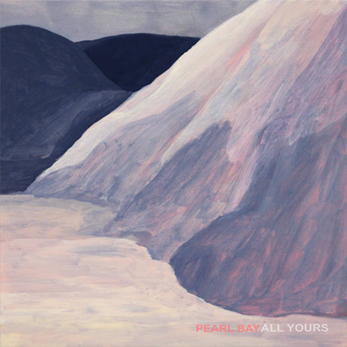 Pearl Bay - All Yours | Vinyl LP