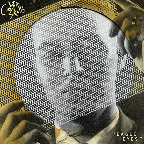 Cobra Skulls – Eagle Eyes | Vinyl LP