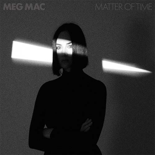 Meg Mac - Matter Of Time, (White Vinyl) LP