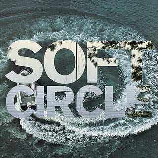 Soft Circle ‎- Shore Obsessed 