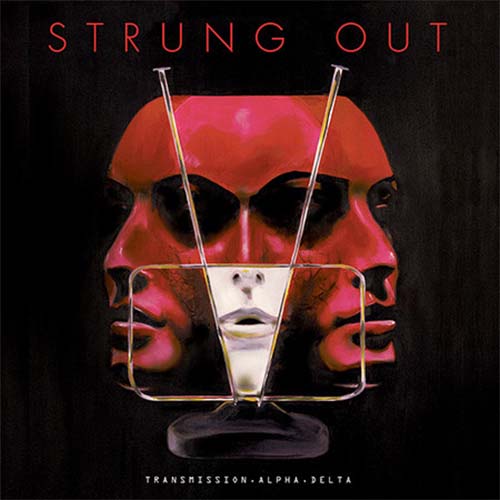Strung Out – Transmission.Alpha.Delta | Vinyl LP