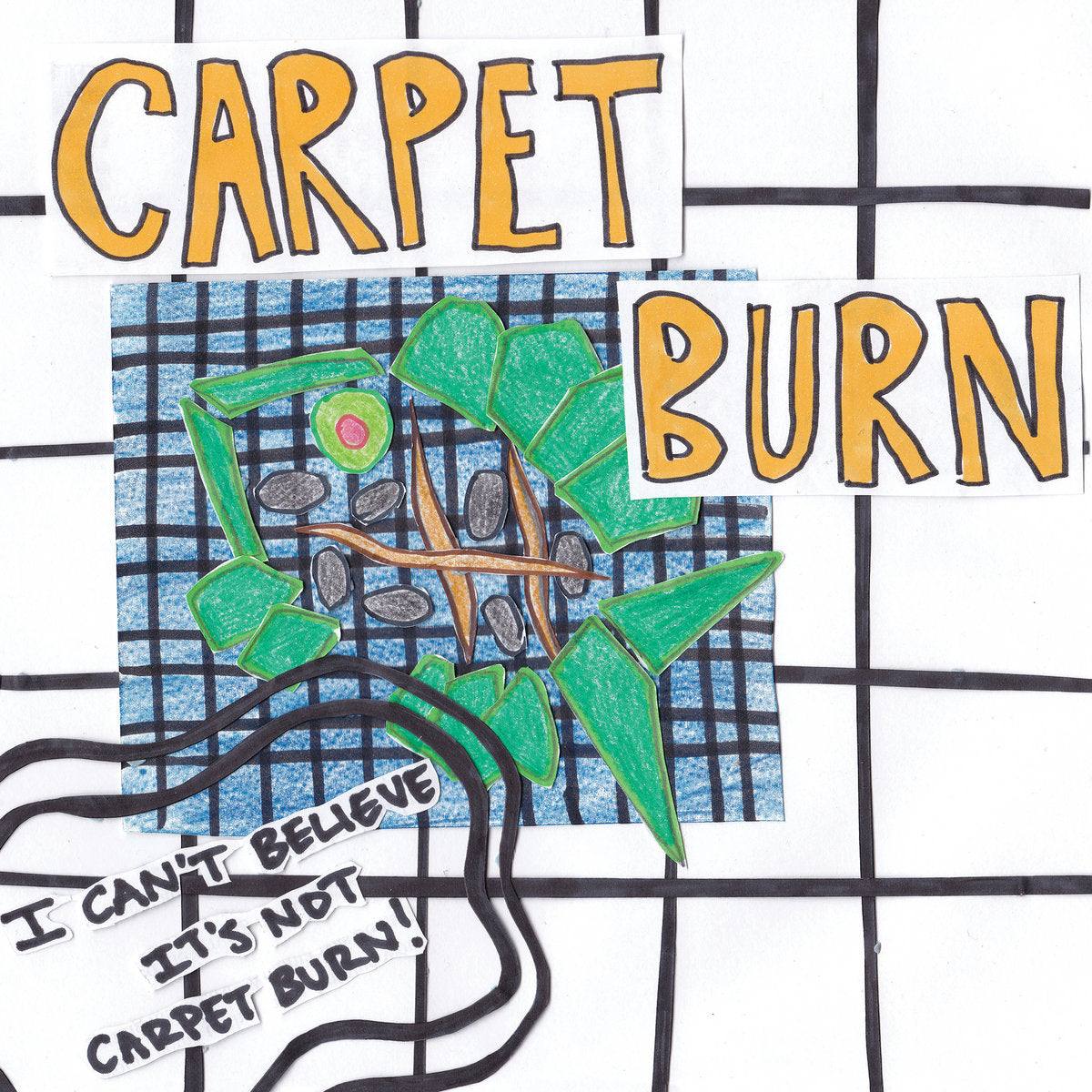Carpet Burn - I can't Believe It's Not Carpet Burn (7") | Vinyl LP