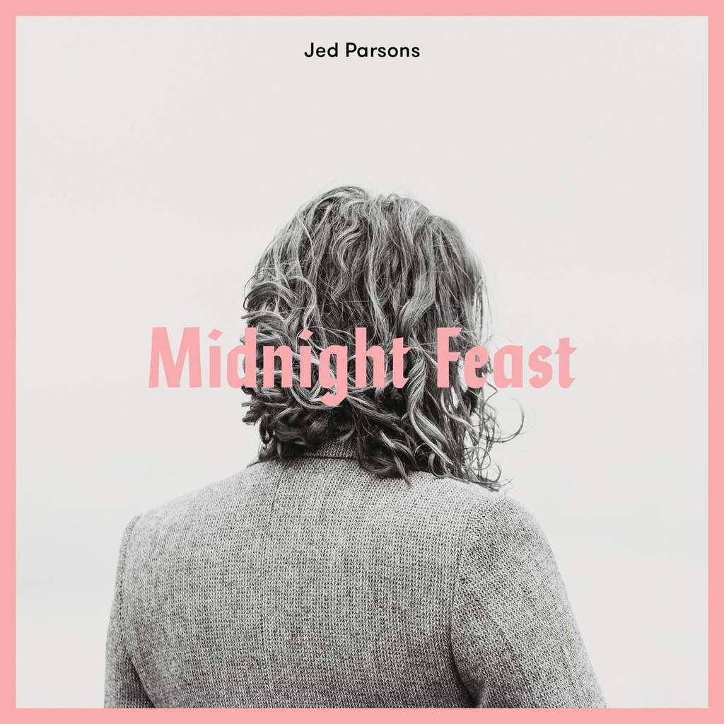 Jed Parsons - Midnight Feast | Oh! Jean Records