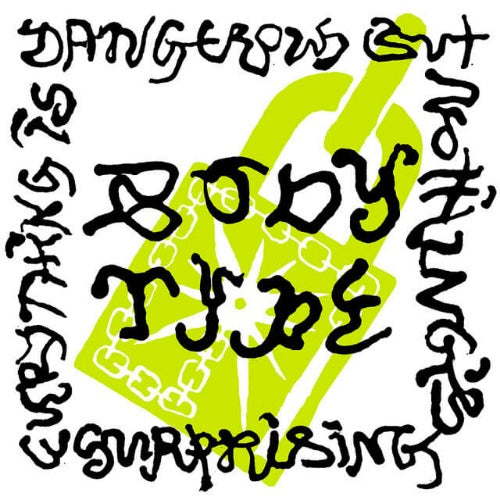 Body Type - Everything Is Dangerous But Nothing Is Surprising | Vinyl LP