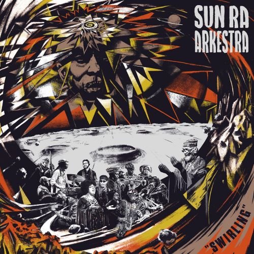 Sun Ra Arkestra - Swirling (2LP)