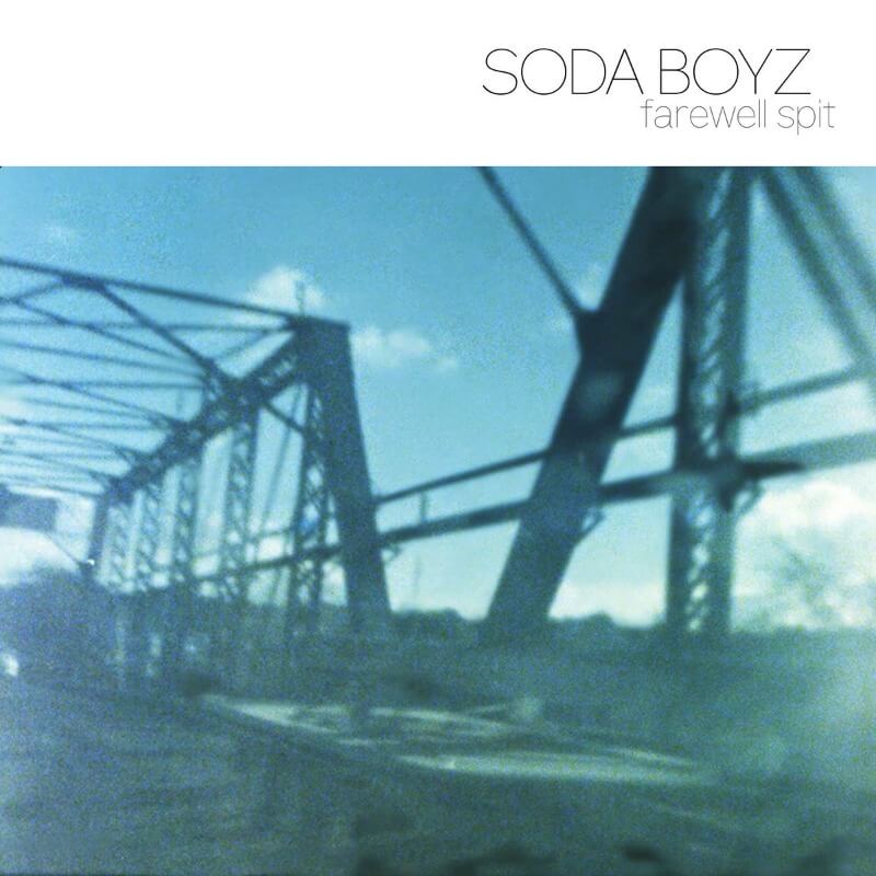 Soda Boyz - Farewell Spit | Vinyl LP
