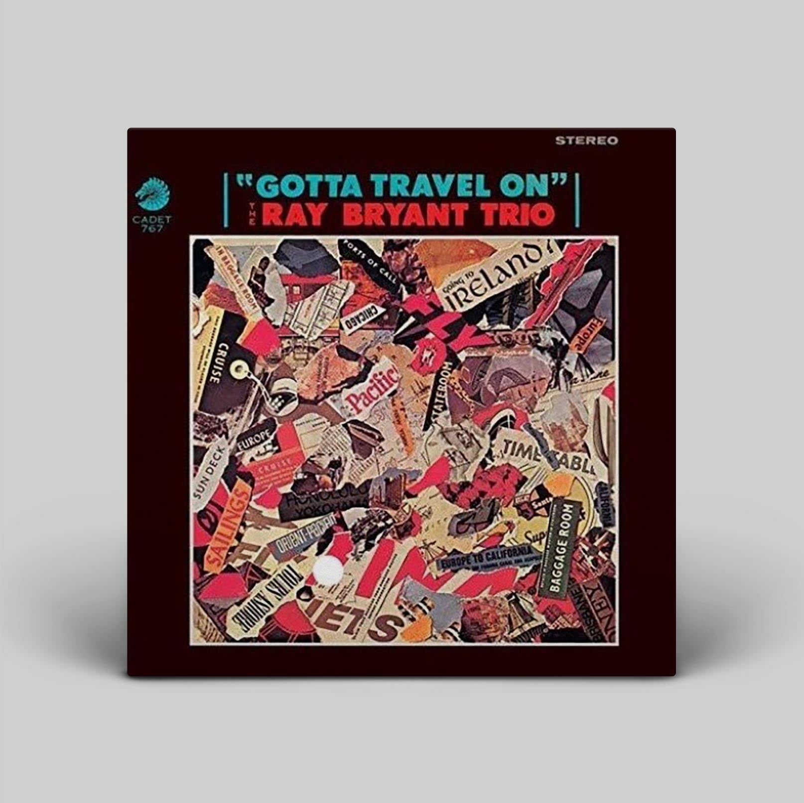 Gotta Travel On