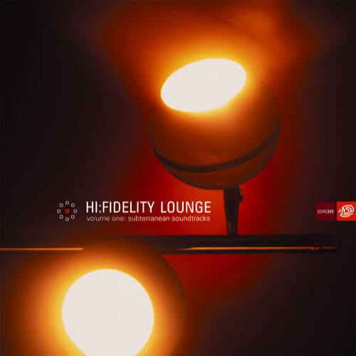 Various – Hi:Fidelity Lounge - Volume One: Subterranean Soundtracks | Vinyl LP