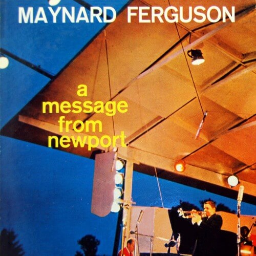 Maynard Ferguson - A Message From Newport | Vinyl LP