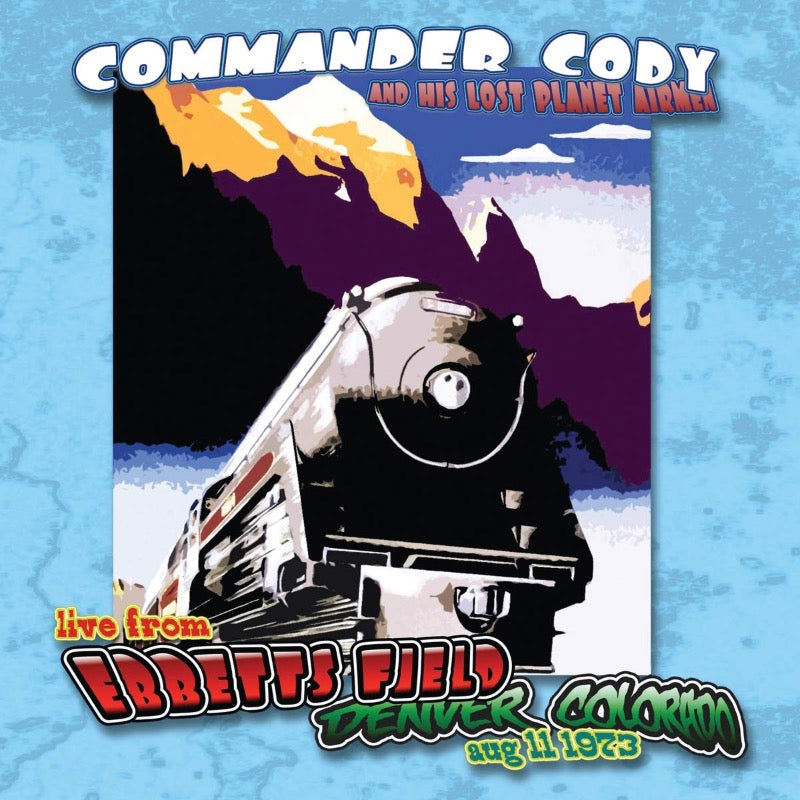 Commander Cody and his Lost Planet Airmen – Live From Ebbetts Field | Vinyl LP