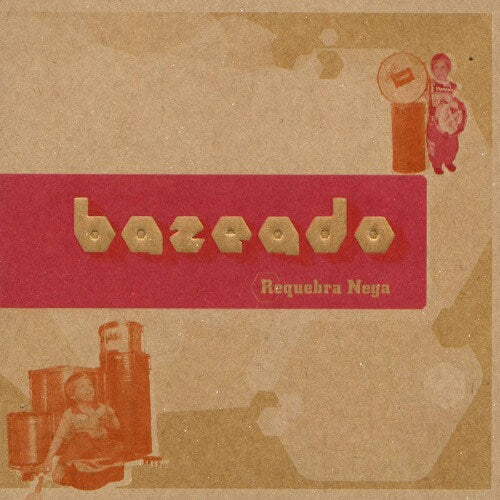 Bazeado – Requebra Nega | Vinyl LP