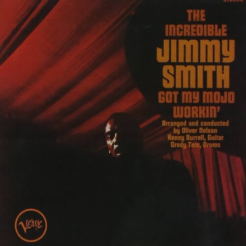 Jimmy Smith – Got My Mojo Workin' | Vinyl LP