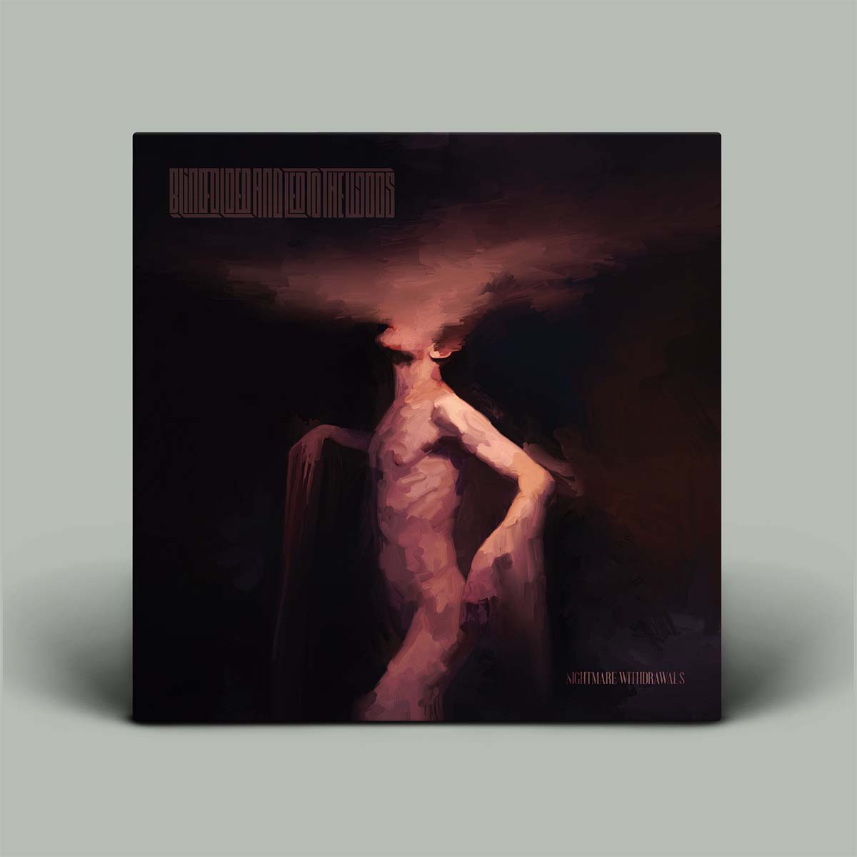 Blindfolded And Led To The Woods - Nightmare Withdrawals | Vinyl LP