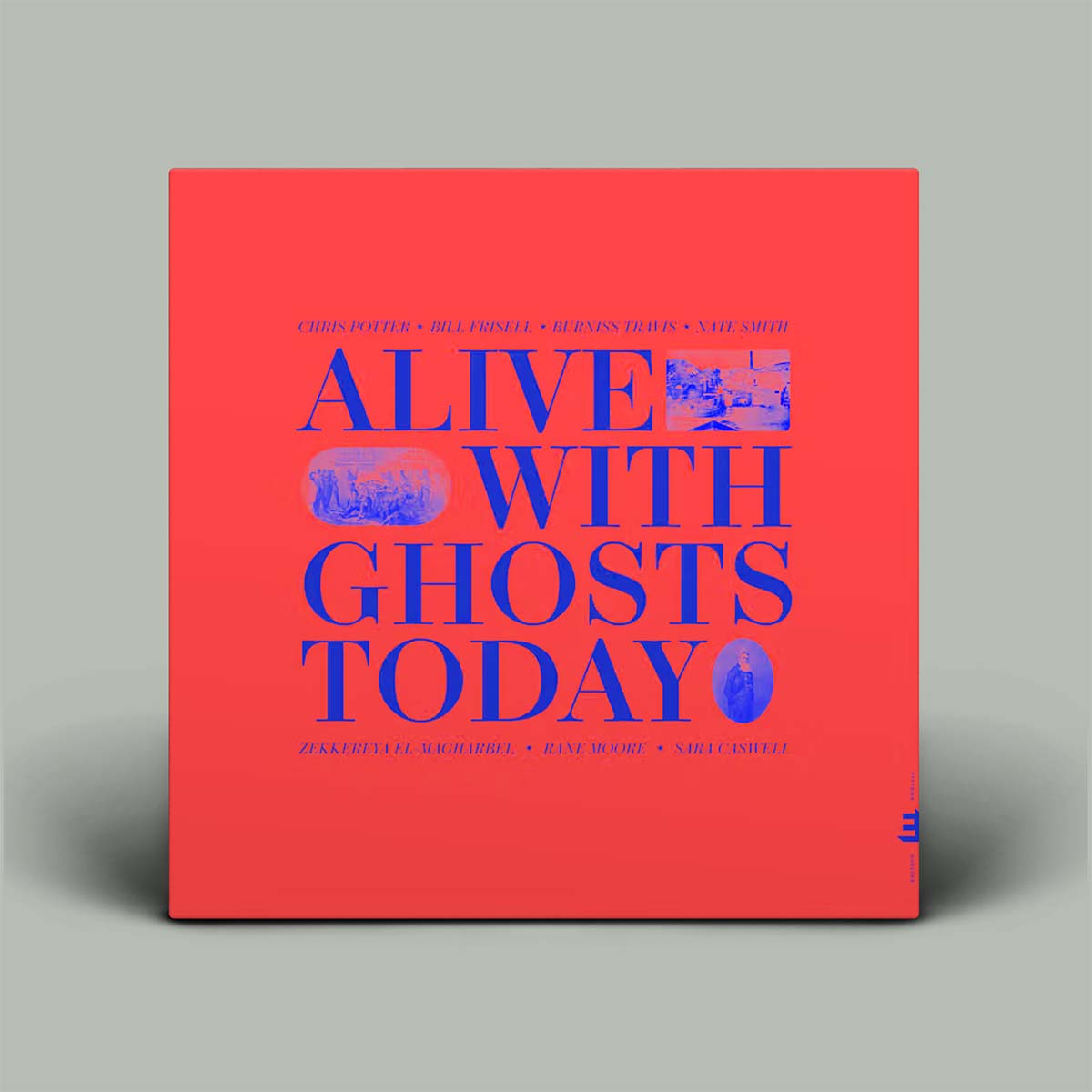 A square album or book-style cover standing upright on a light gray background. The cover is bright coral-red with large blue text reading “ALIVE WITH GHOSTS TODAY” and smaller blue text above and below.