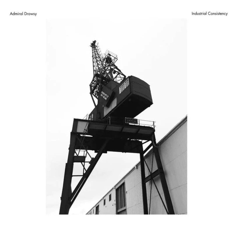 Admiral Drowsy - Industrial Consistency | Vinyl LP