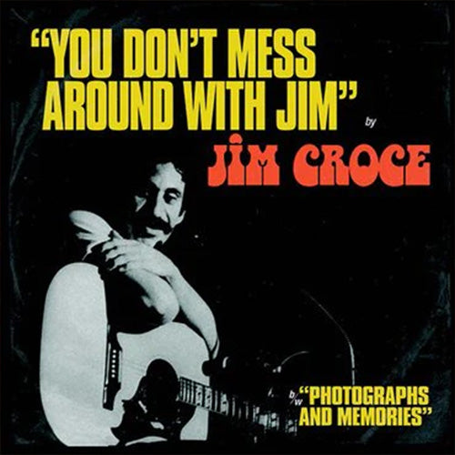 Jim Croce – “You Don't Mess Around With Jim” / “Operator (That's Not The Way It Feels)” | Vinyl LP