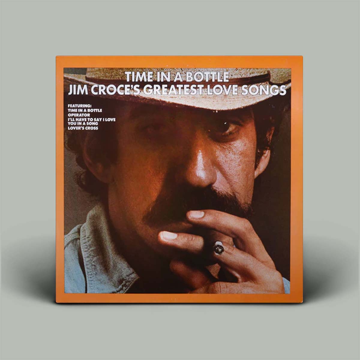 Jim Croce – Time In A Bottle - Jim Croce's Greatest Love Songs | Vinyl LP