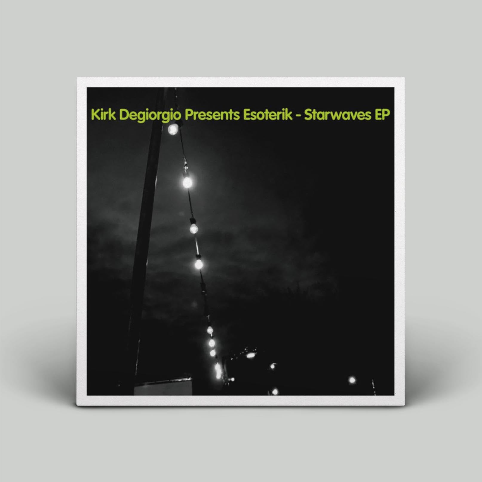 Kirk DeGiorgio Presents Esoterik – Starwaves EP | Vinyl 12"