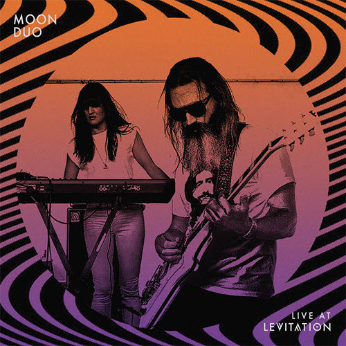 Moon Duo – Live At Levitation | Vinyl LP