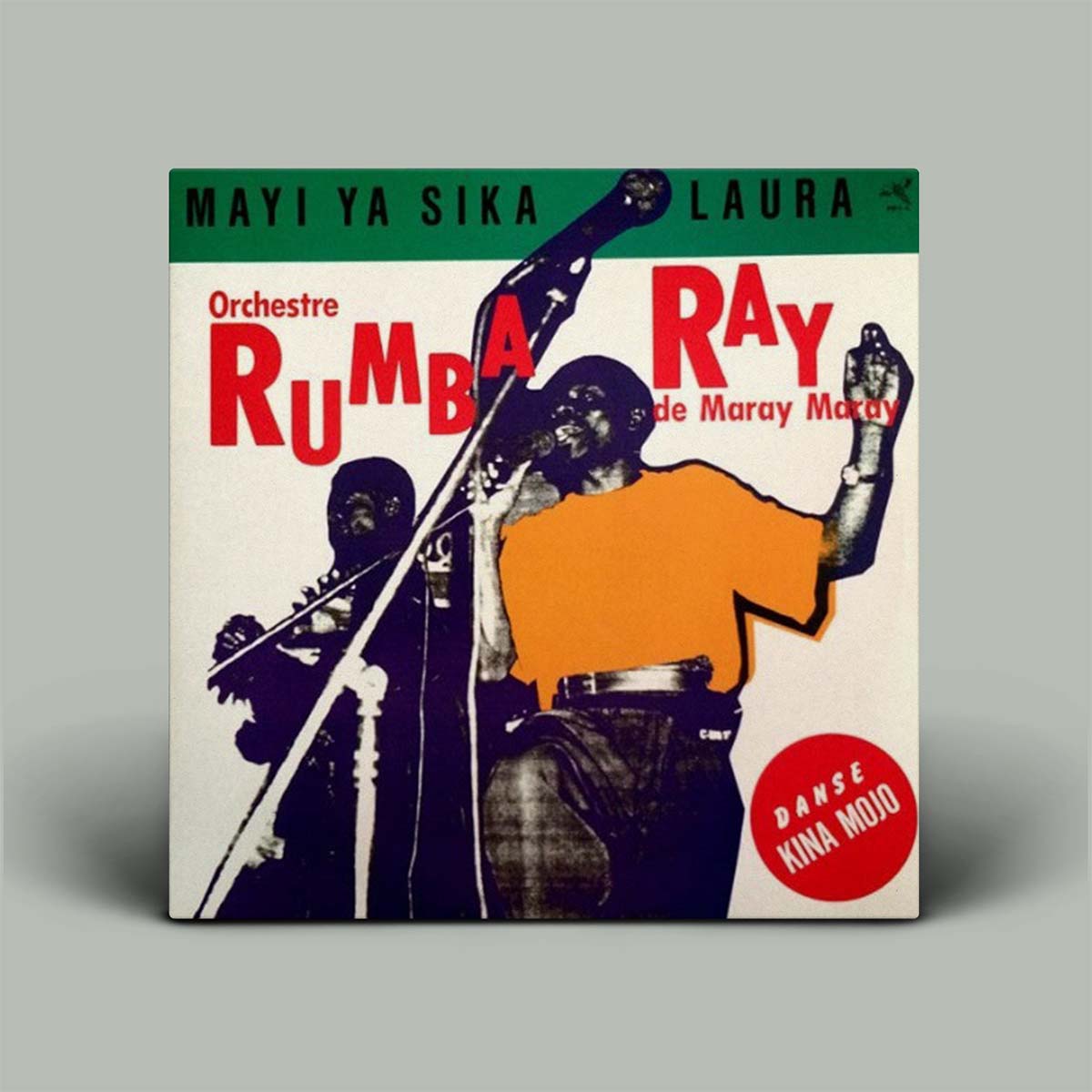 Orchestre Rumba Ray De Maray Maray – Mayi Ya Sika/Laura - Danse Kina Mojo | Vinyl LP