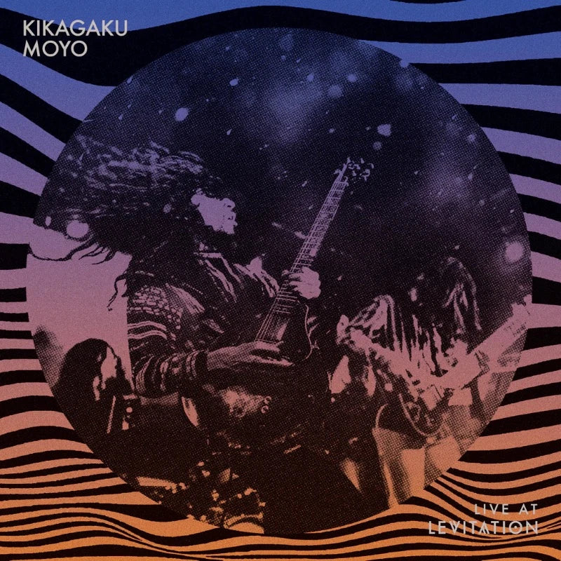 Kikagaku Moyo – Live At Levitation | Vinyl LP