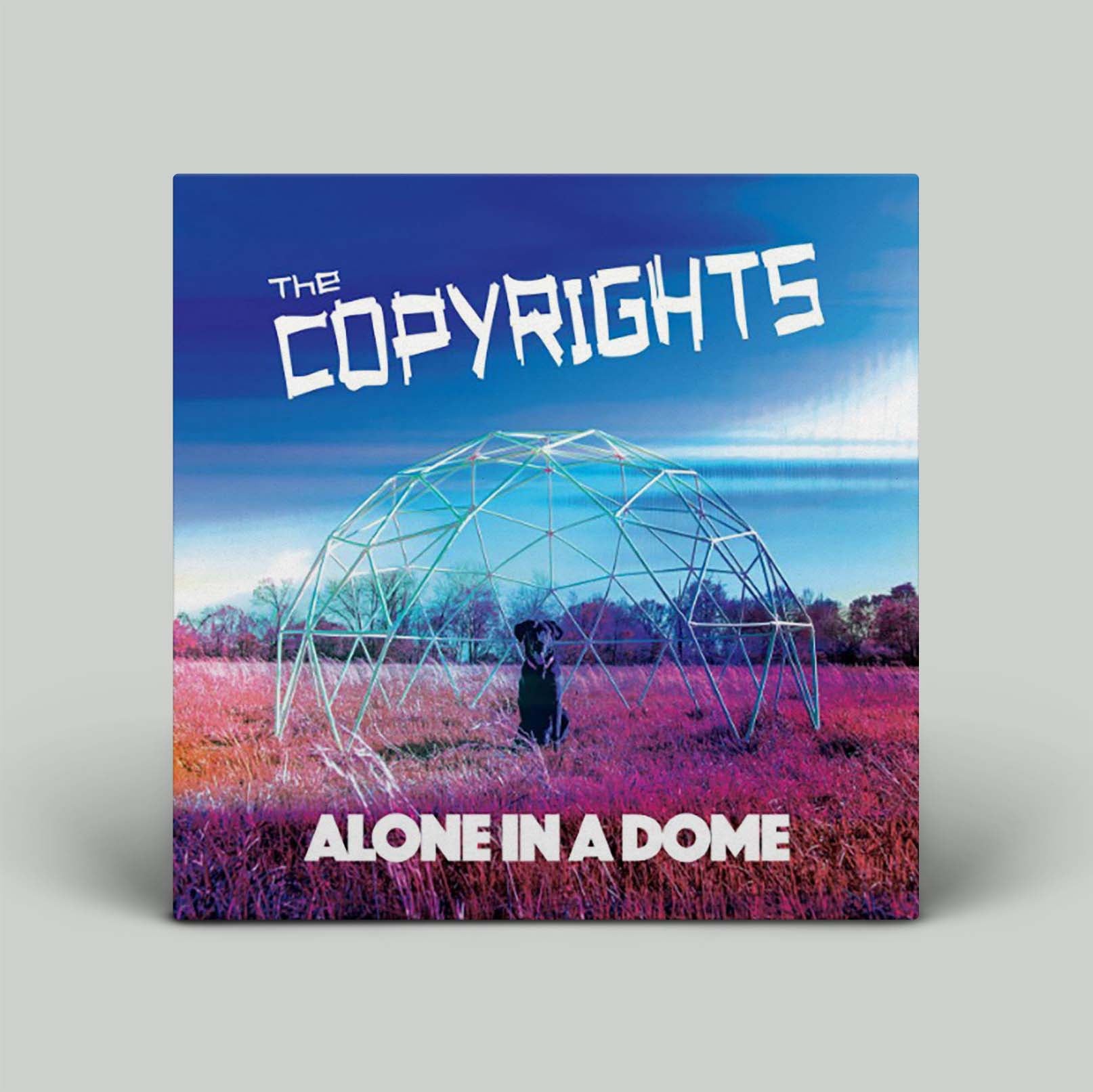 The Copyrights - Alone In A Dome | Vinyl LP