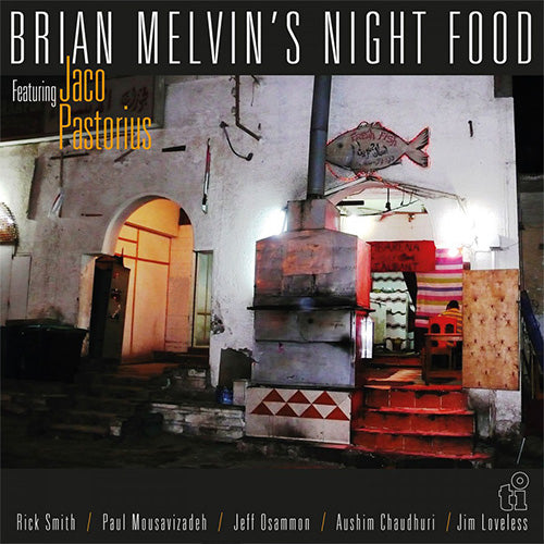 Brian Melvin Featuring Jaco Pastorius – Night Food | Vinyl LP