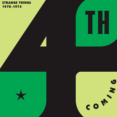 4th Coming – Strange Things: 1970 - 1974 | Vinyl LP