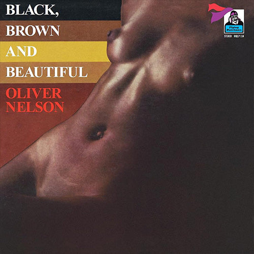 Oliver Nelson – Black, Brown And Beautiful | Vinyl LP