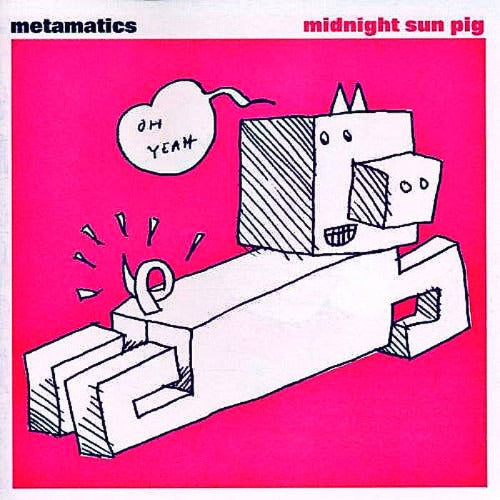 Metamatics – Midnight Sun Pig | Vinyl LP