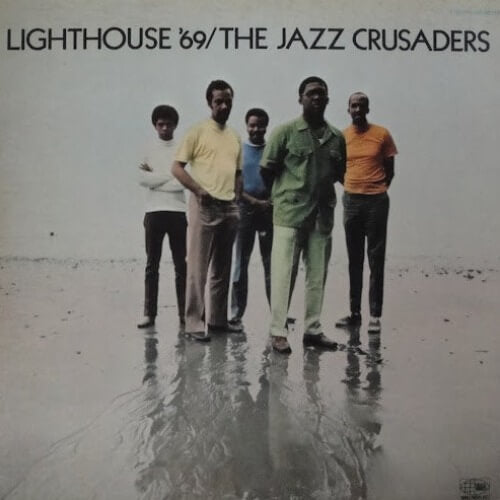 The Jazz Crusaders - Lighthouse '69 | Vinyl LP