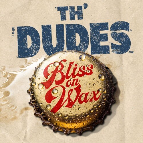 Th' Dudes ‎- Bliss On Wax | Vinyl LP