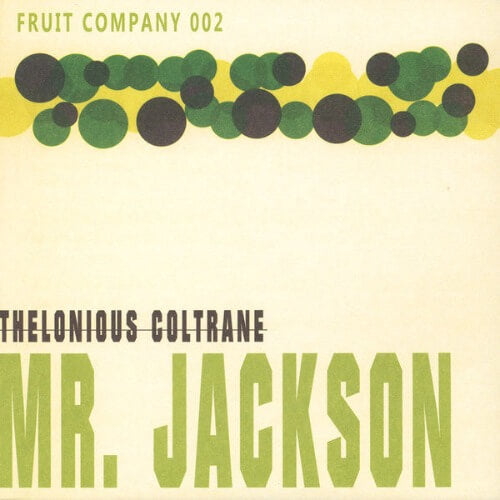 Thelonious Coltrane – Mr. Jackson | Vinyl LP