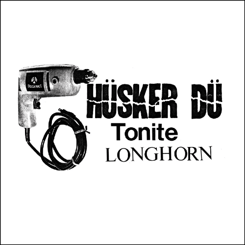 Hüsker Dü - Tonite Longhorn | Vinyl LP