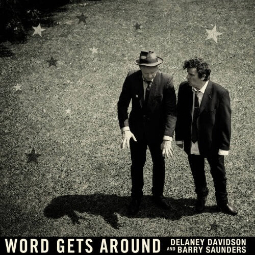 Delaney Davidson And Barry Saunders – Word Gets Around | Vinyl LP