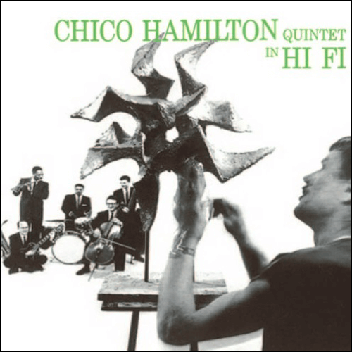 The Chico Hamilton Quintet ‎– Chico Hamilton Quintet In Hi-Fi | Vinyl LP