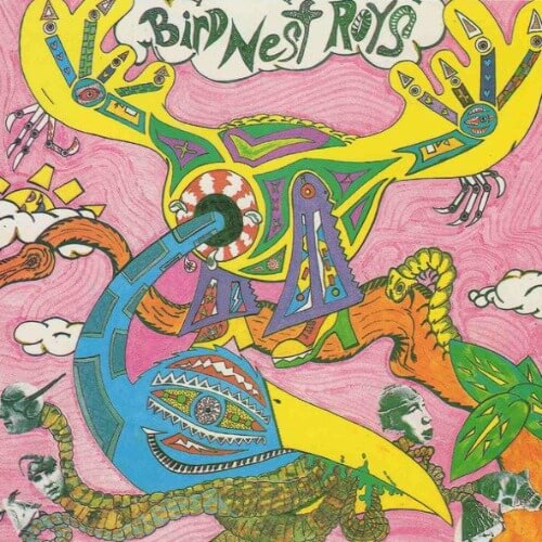 Bird Nest Roys - Me Want Me Get Me Need Me Have Me Love | Vinyl LP