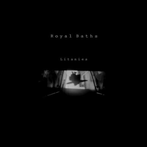 Royal Baths - Litanies | Vinyl LP
