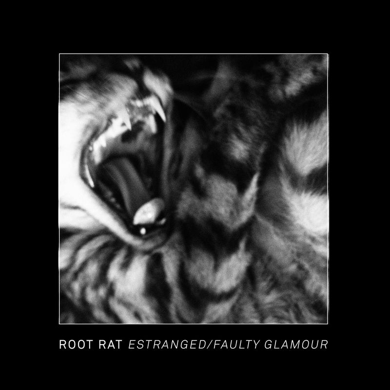 Root Rat - Estranged/Faulty Glamour 7"