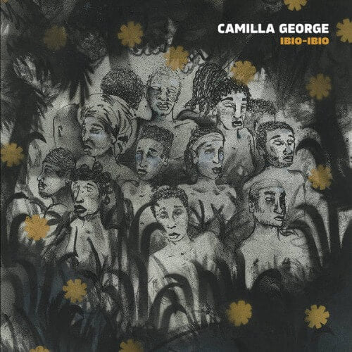 Camilla George – Ibio​-​Ibio | Vinyl LP