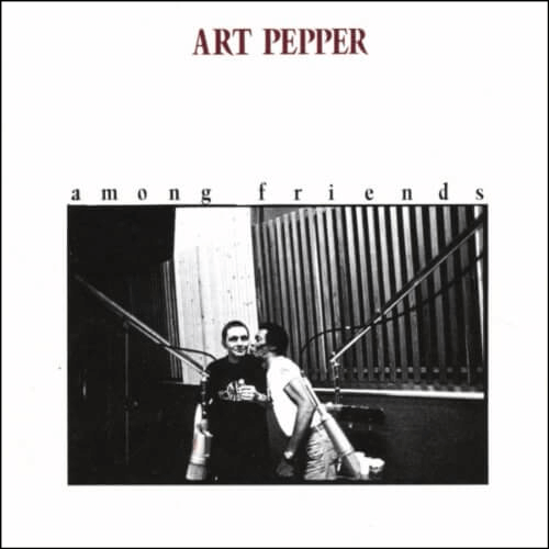 Art Pepper - Among Friends | Vinyl LP