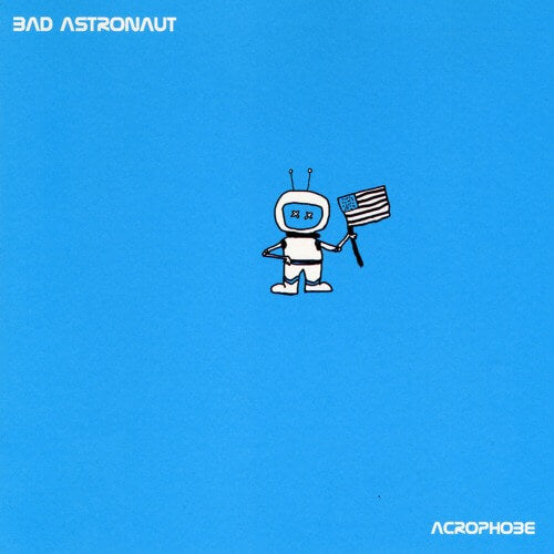 Bad Astronaut - Acrophobe | Vinyl LP