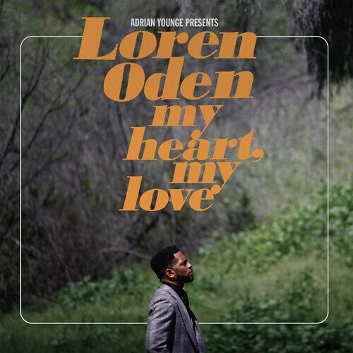 Loren Oden, Adrian Younge - My Heart, My Love